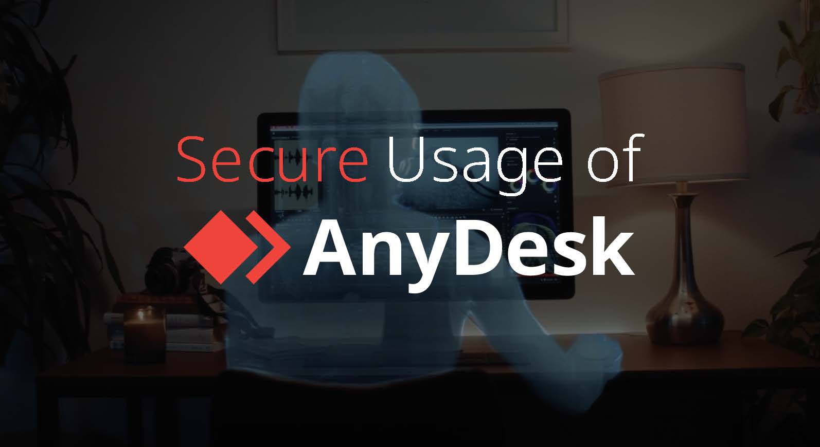 AnyDesk Shortcuts – Secure Usage